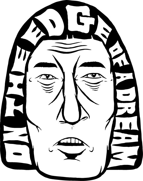 Stylized drawing of a face outlined by the phrase "On the edge of a dream", with surfboards subtly integrated into the design. The expression seems calm or contemplative.